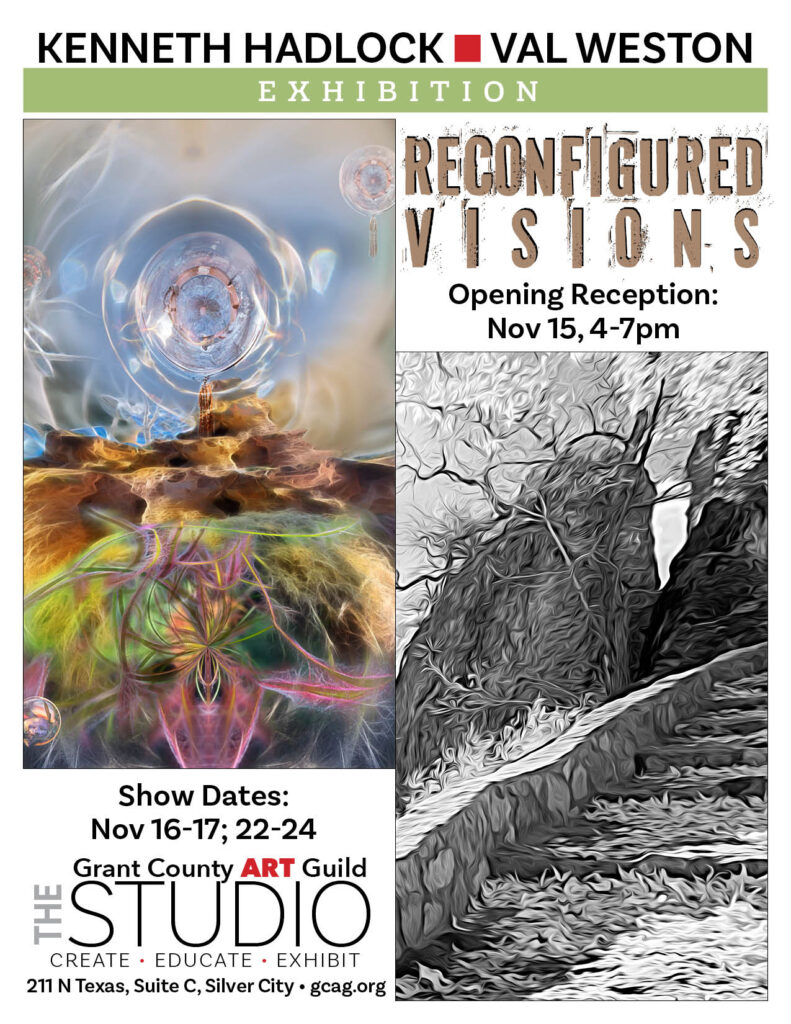 Reconfigured Visions.  An art exhibition at The Studio at 211 N Texas St in Silver City NM.  November 15 - 17 and November 22 - 24.